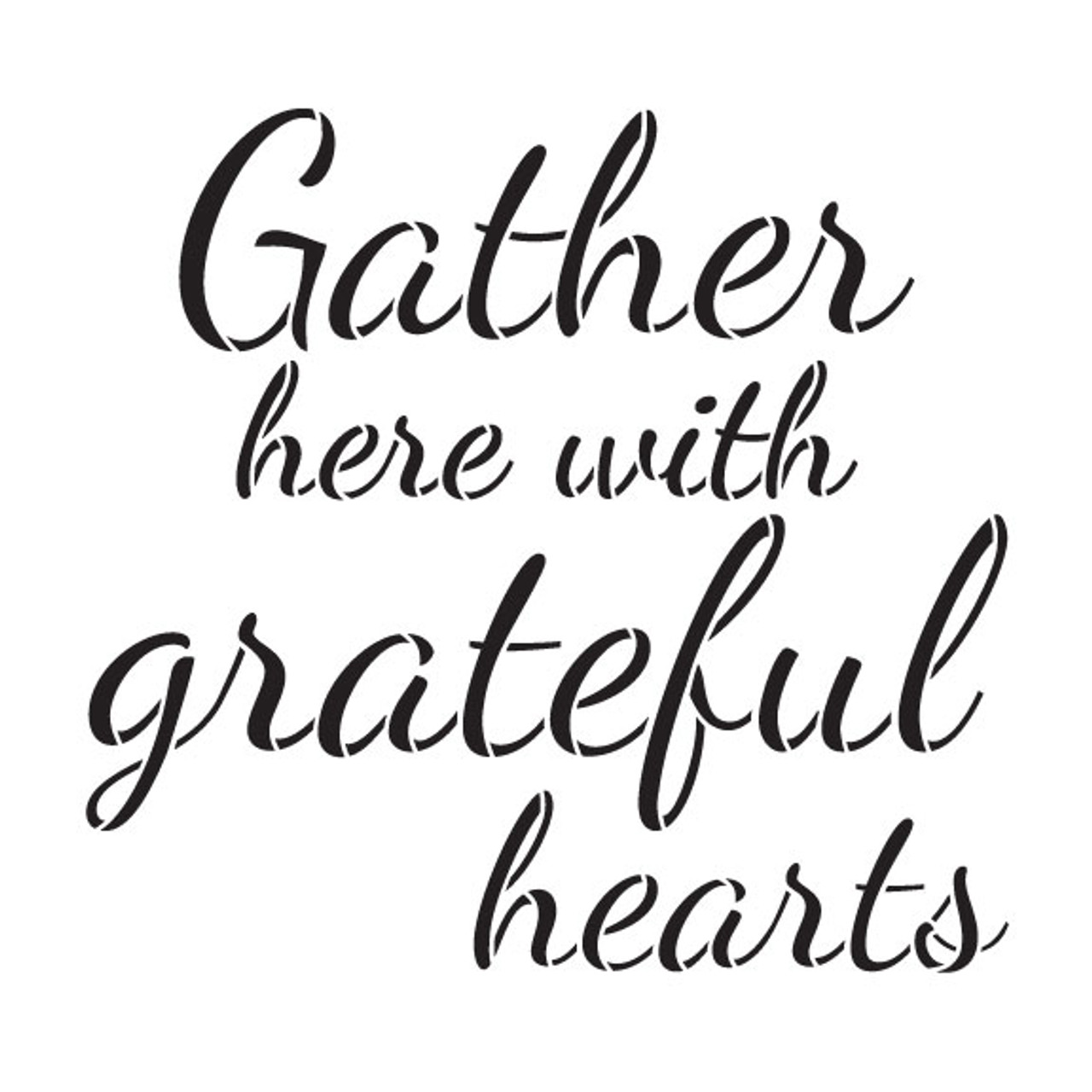 Gather Here with Grateful Hearts Stencil by StudioR12 |Script Style | Reusable Word Template for Painting on Wood | DIY Home Decor Signs |Fall Autumn Inspiration |Mixed Media |Select Size