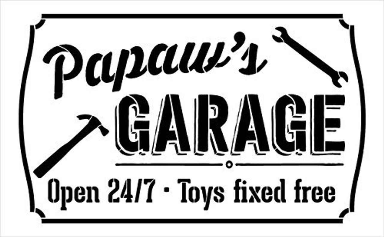 Papaw's Garage - Open 24/7 Sign Stencil by StudioR12 | Reusable Mylar Template | Use to Paint Wood Signs - Pallets - DIY Grandpa Gift - Select Size