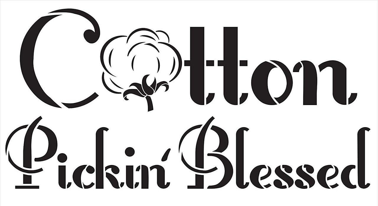 Cotton Pickin' Blessed Stencil by StudioR12 | Reusable Mylar Template | Use to Paint Wood Signs - Wall Art - Pallets - Pillows - DIY Southern Style Home Decor - Select Size