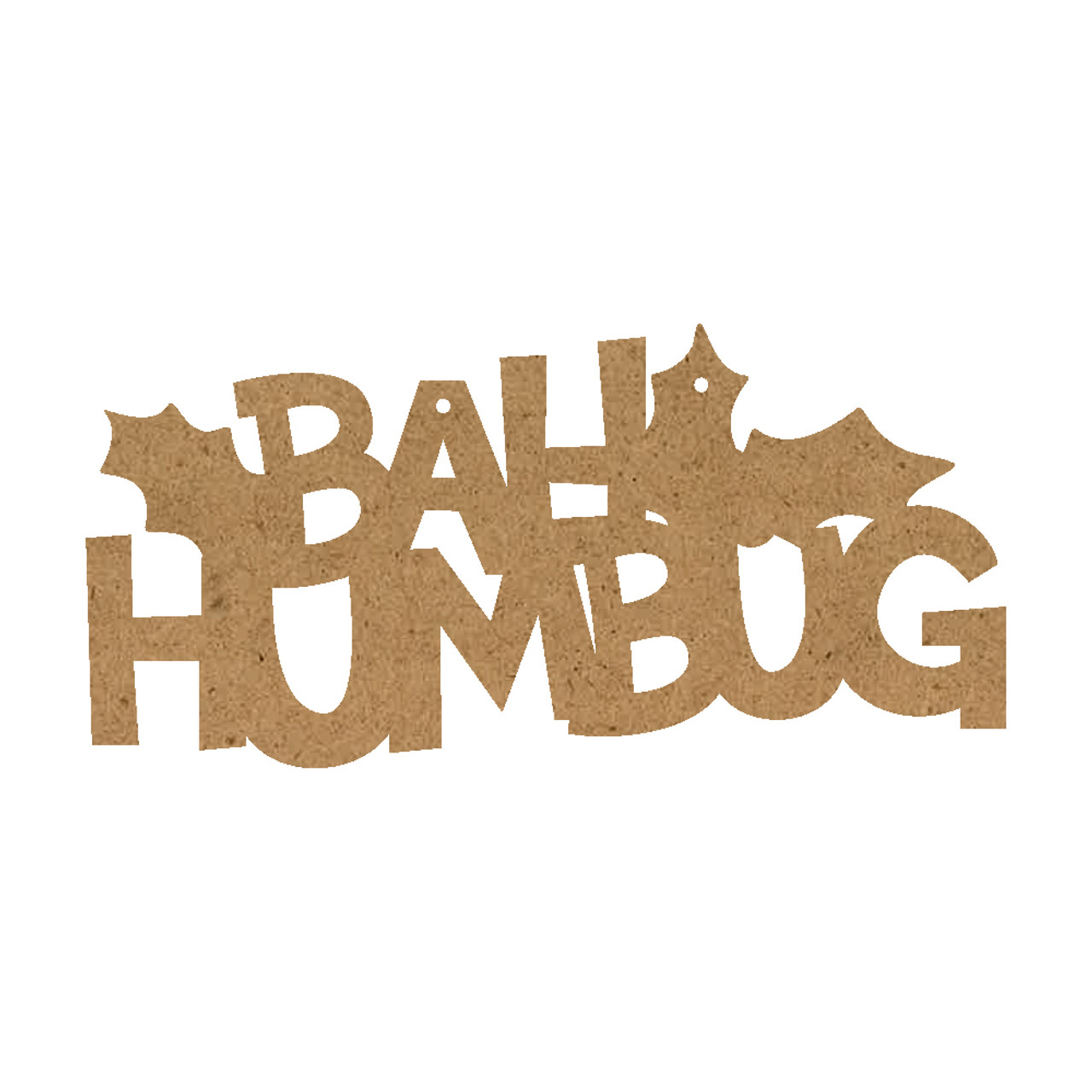 Christmas Word Ornament - Bah Humbug With Holly
