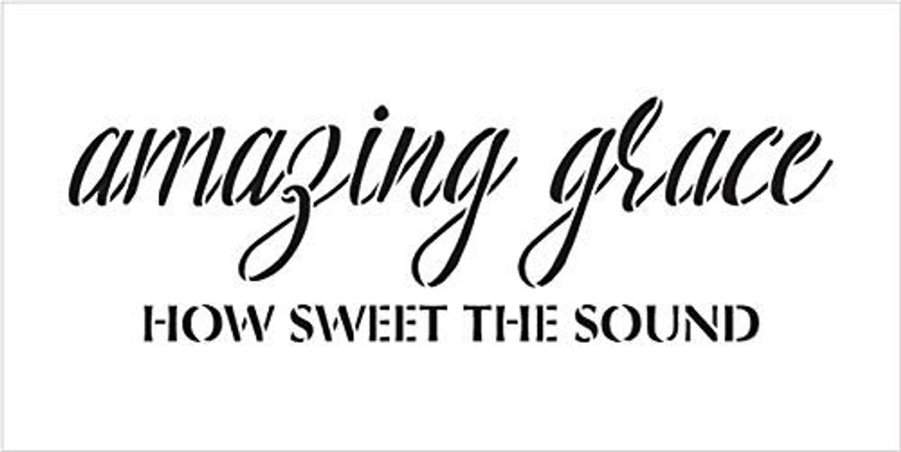 Amazing Grace How Sweet The Sound Stencil by StudioR12 Reusable Mylar Template | Use to Paint Wood Signs - Pillows - Musical Decor - DIY Home Decor - Select Size