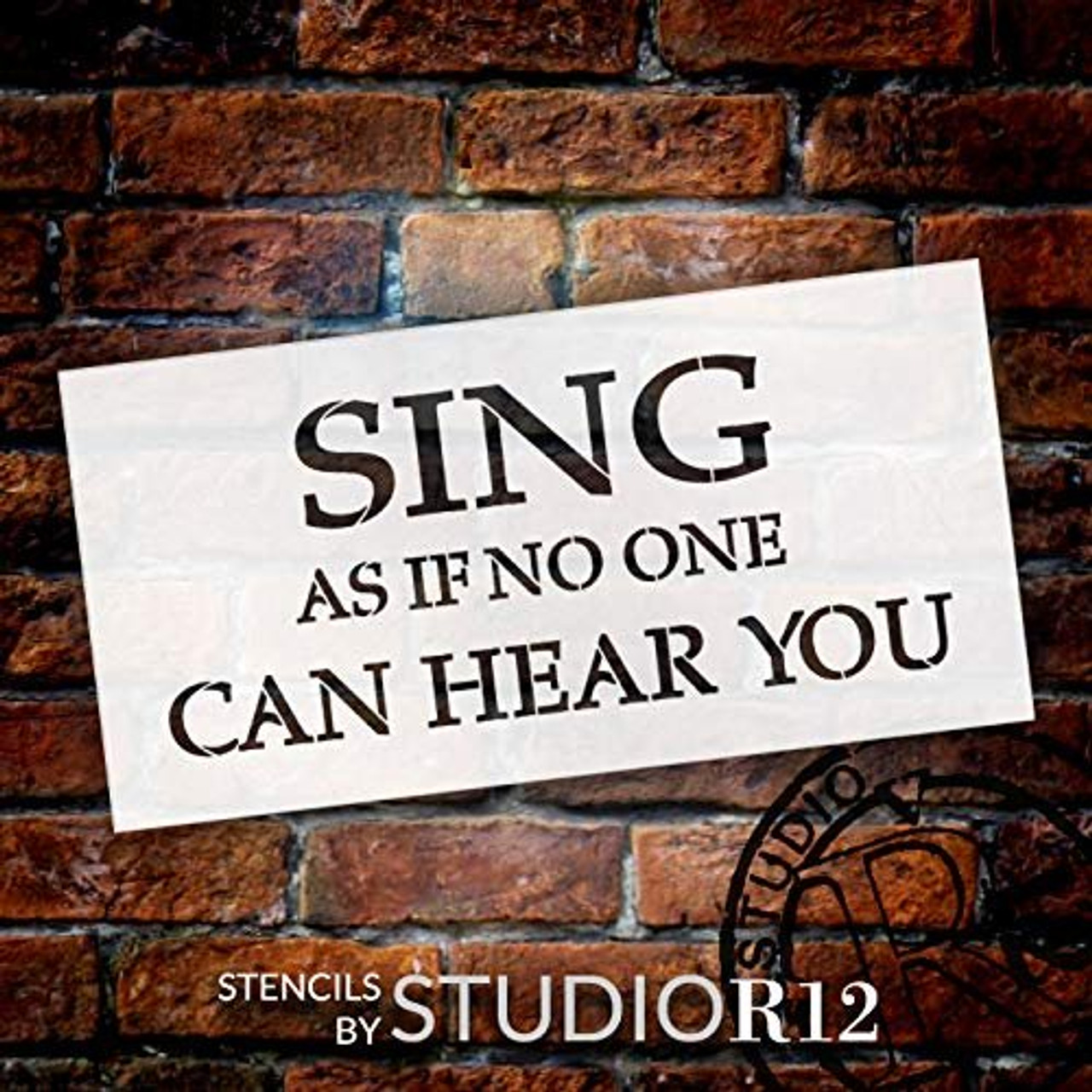 Sing As If No One Can Hear You Stencil by StudioR12 | Reusable Mylar Template | Use to Paint Wood Signs - Pallets - Pillows - DIY Inspirational Home Decor - Select Size