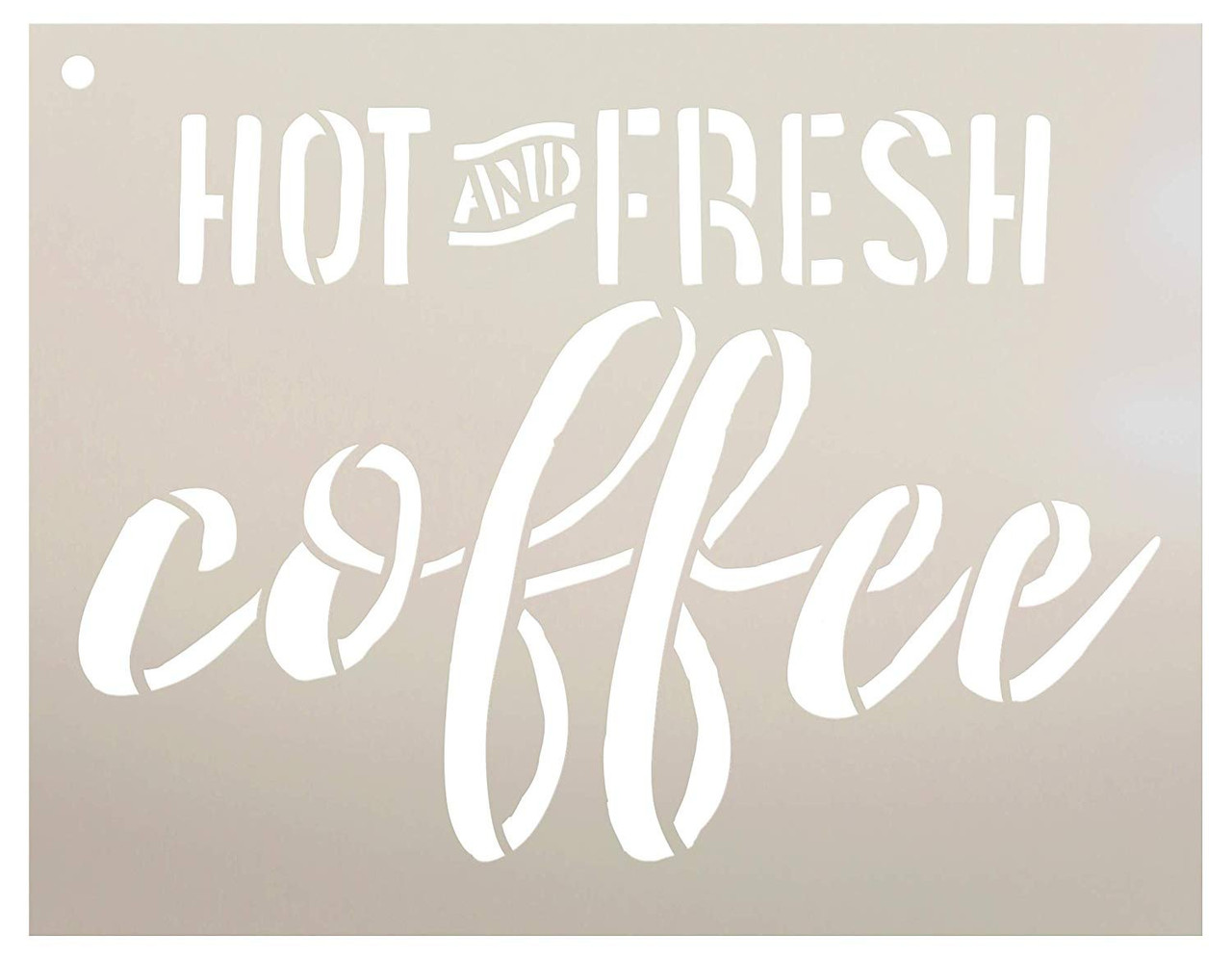 Hot and Fresh Coffee Stencil by StudioR12 | Reusable Mylar Template | Use to Paint Wood Signs - Pallets - Walls - DIY Cafe Decor - Select Size
