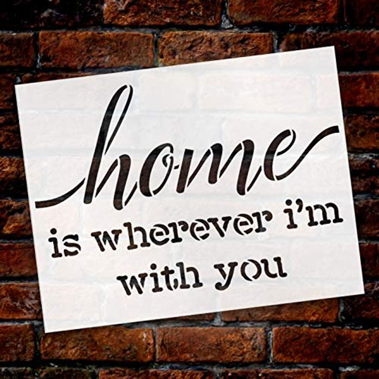 Home is Wherever I'm with You Stencil by StudioR12 | Reusable Mylar Template | Use to Paint Wood Signs - Pallets - Pillows - DIY Love & Home Decor - Select Size