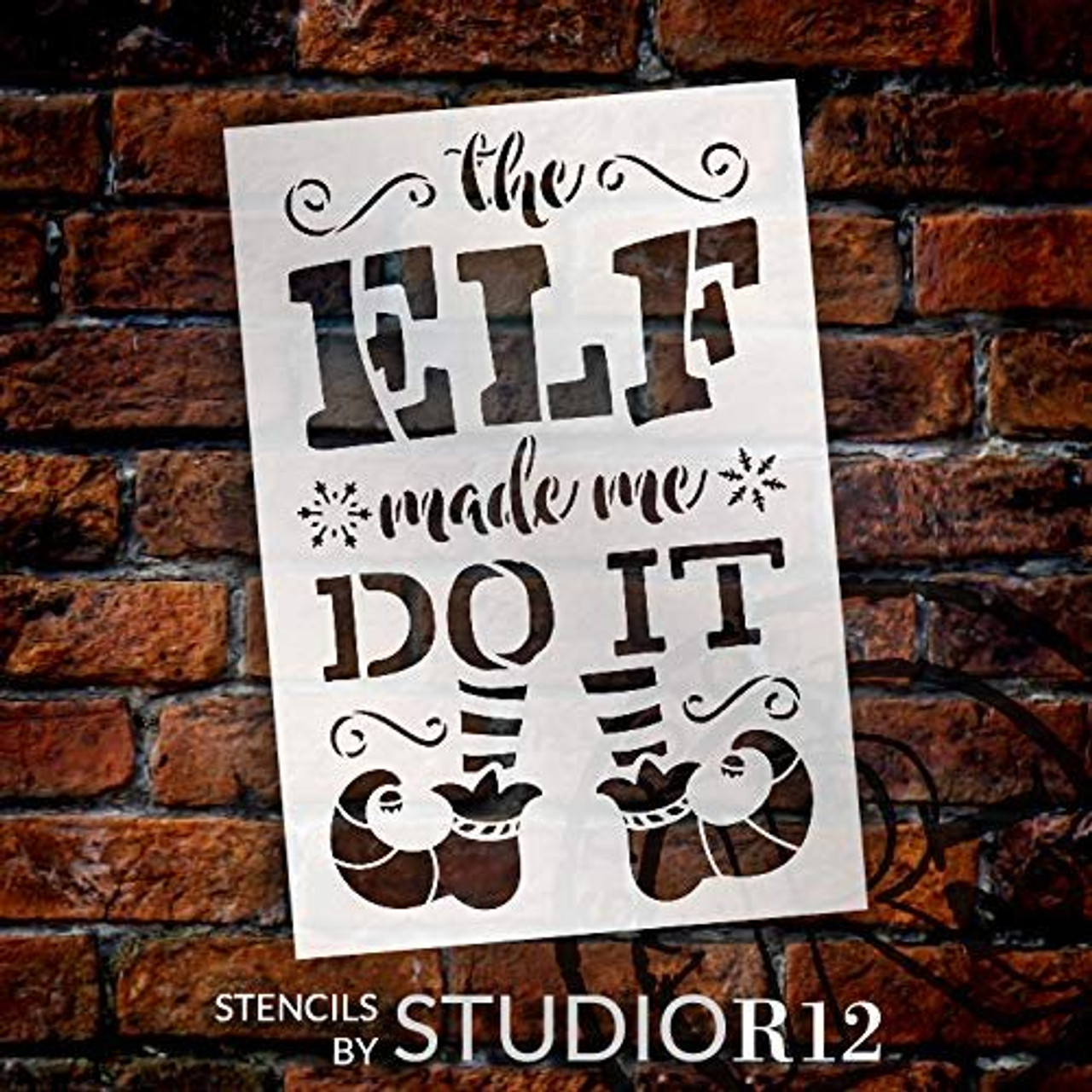Elf Made Me Do It Stencil with Shoes and Stockings by StudioR12 | Snowflake Holiday Christmas Decor | Reusable Mylar Template | Paint Wood Signs | DIY Seasonal Home Crafting | Select Size