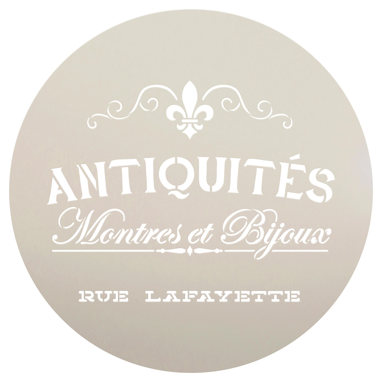 Antiquities Montres Et Bijoux Rue Lafeyette Stencil by StudioR12   | 9.5" Round Small | French Words