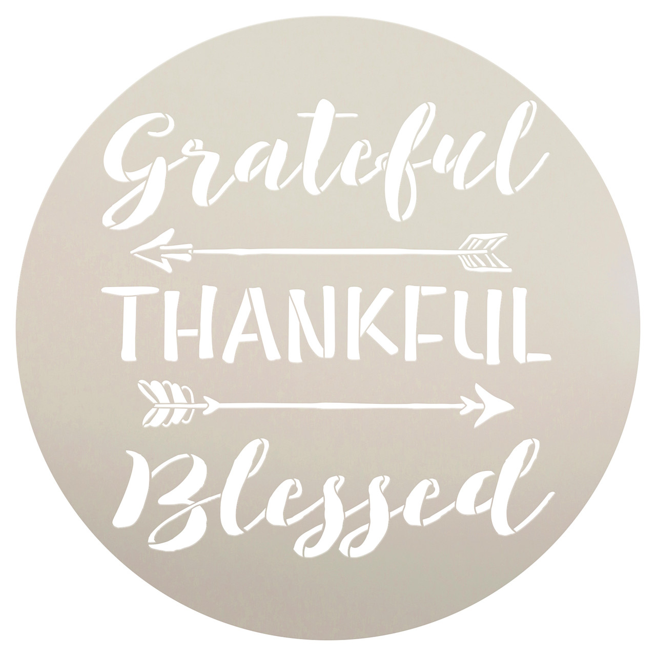 Grateful Thankful Blessed Stencil with Arrows by StudioR12 | Reusable Word Template for Painting on Wood | DIY Home Decor | Thanksgiving Signs | Fall and Autumn | 9.5" Round | Small