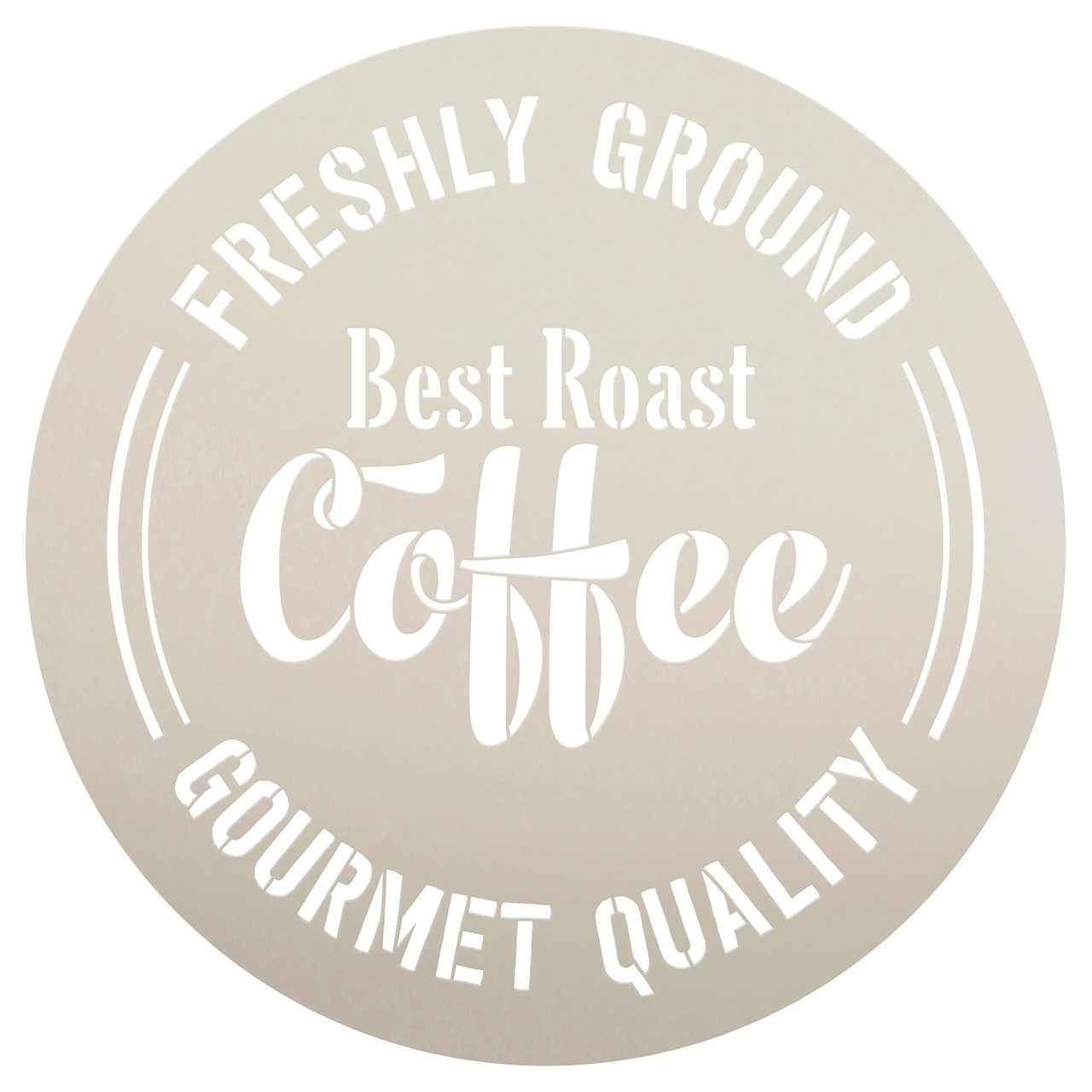 Best Roast Coffee | Freshly Ground | Gourmet Quality Stencil by StudioR12 | Coffee Art  | Reusable Mylar Template | 14" Round | Large