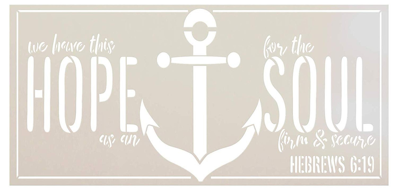 Hope Anchors The Soul Stencil by StudioR12 | Bible Verse Hebrews 16:9 | Christian & Inspirational Wall Art | Reusable Mylar Template | Paint Wood Signs | DIY Home Craft | Select Size