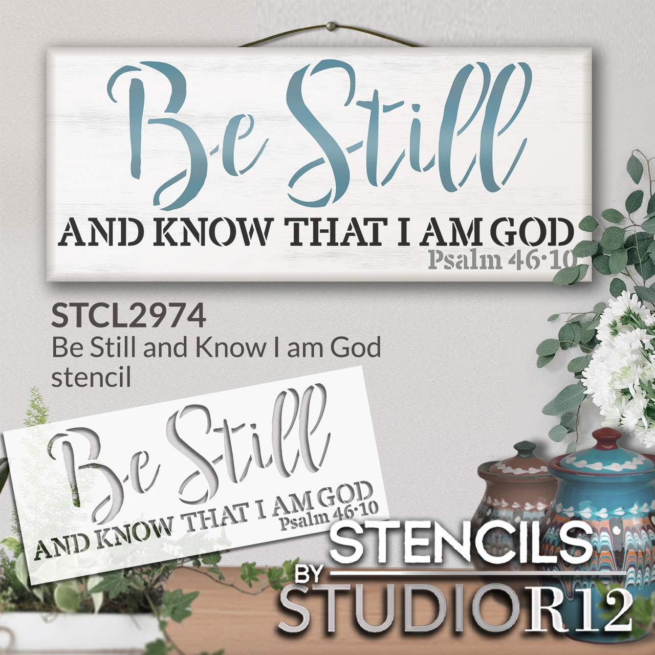 Be Still and Know I Am God Stencil by StudioR12 | Christian Bible Verse Psalm 46:10 | Farmhouse Faith Decor | Paint Wood Signs | Reusable Mylar Template | DIY Home Crafting | Select Size