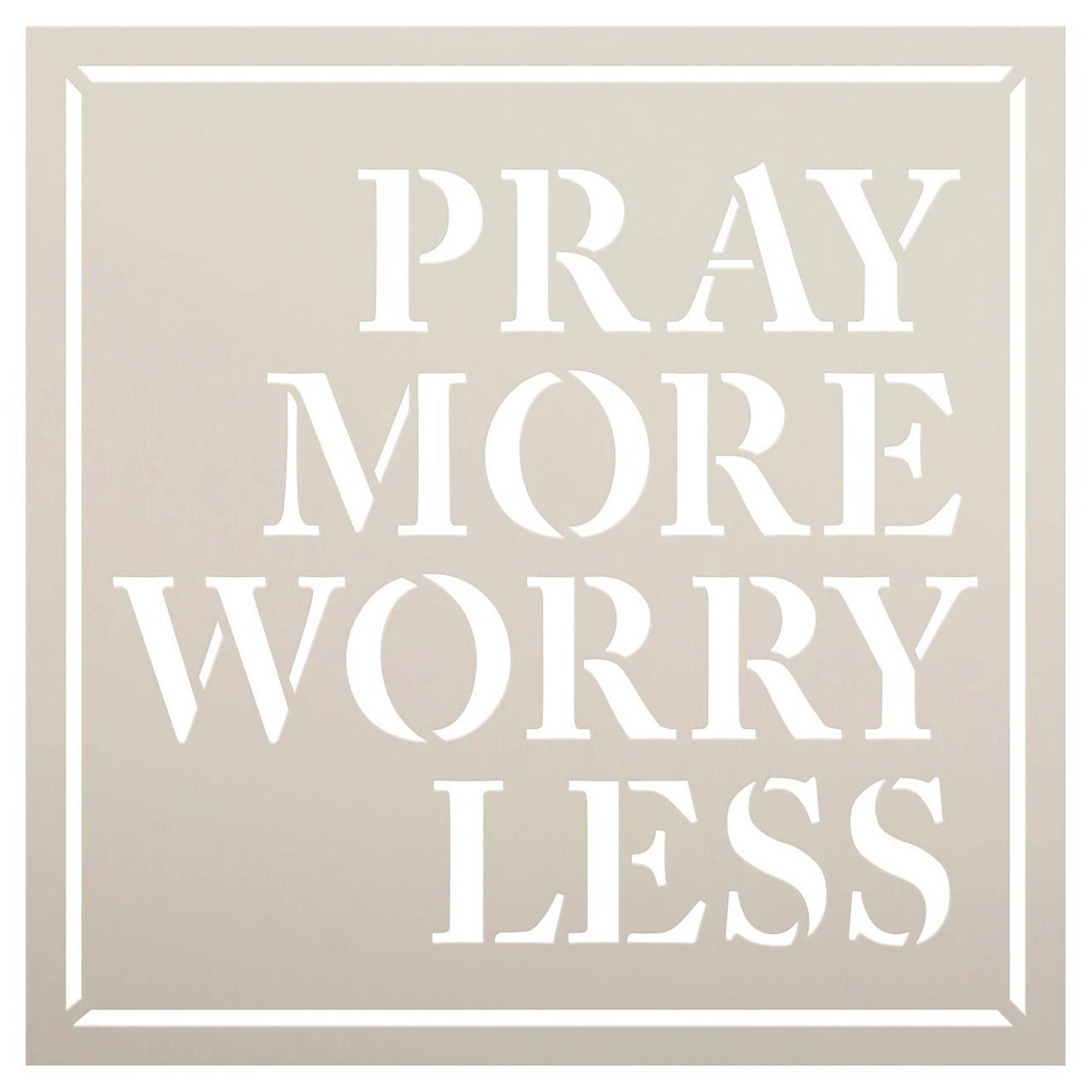 Pray More Worry Less Stencil by StudioR12 | Christian Faith & Inspirational | Simple Farmhouse Decor | Reusable Mylar Template | DIY Home Crafting Gift | Paint Wood Signs | Select Size