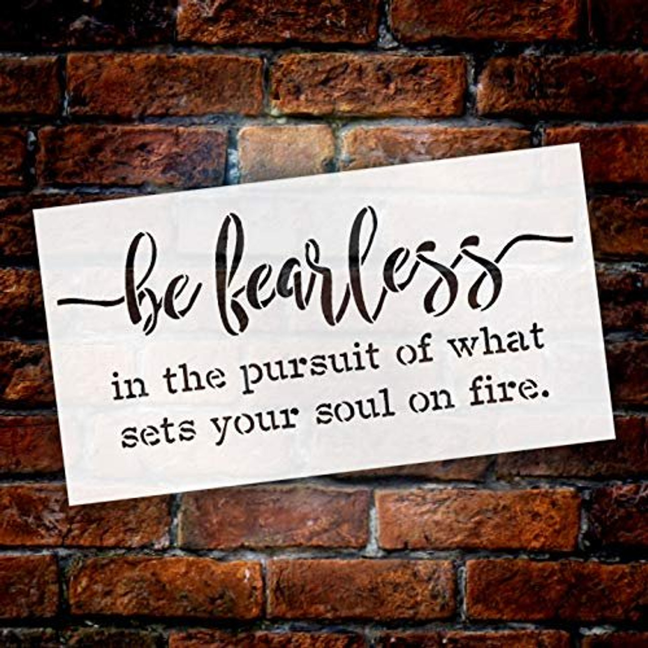 Be Fearless in The Pursuit of What Sets Your Soul On Fire Stencil by StudioR12 | Wood Sign | Word Art Reusable | Family Dining | Painting Chalk Mixed Multi-Media | DIY Home - Choose Size