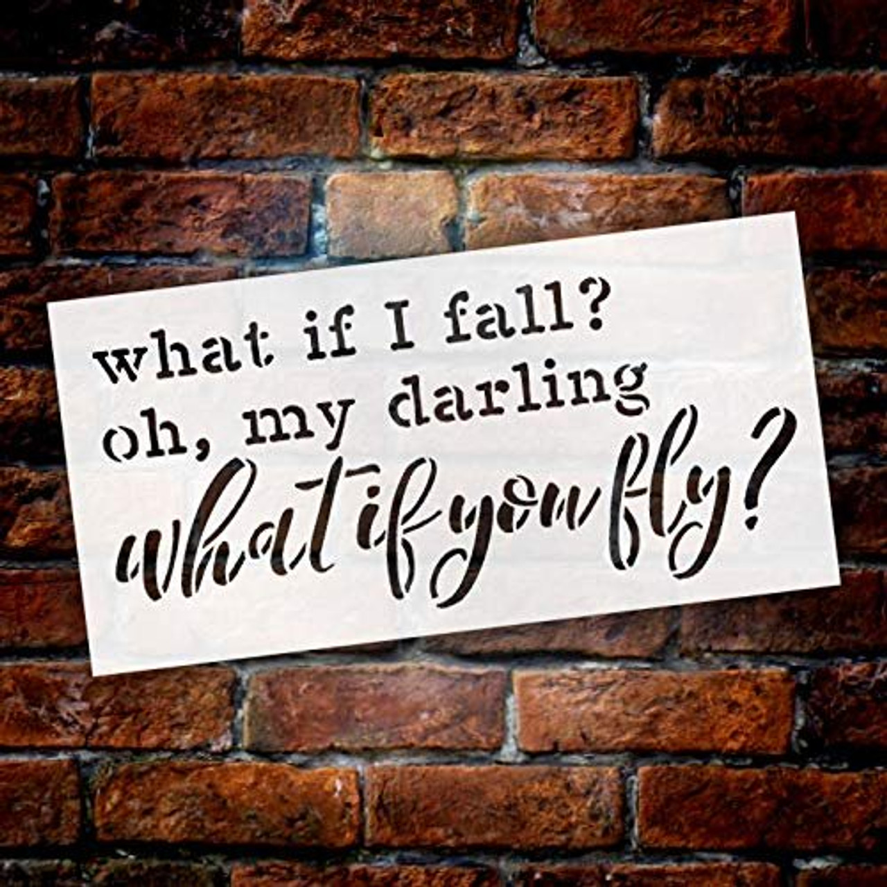 What If I Fall - What If You Fly Stencil by StudioR12 | Inspirational | for Painting Wood Signs | Word Art Reusable | Family Dining Room | Chalk Mixed Multi-Media | DIY Home