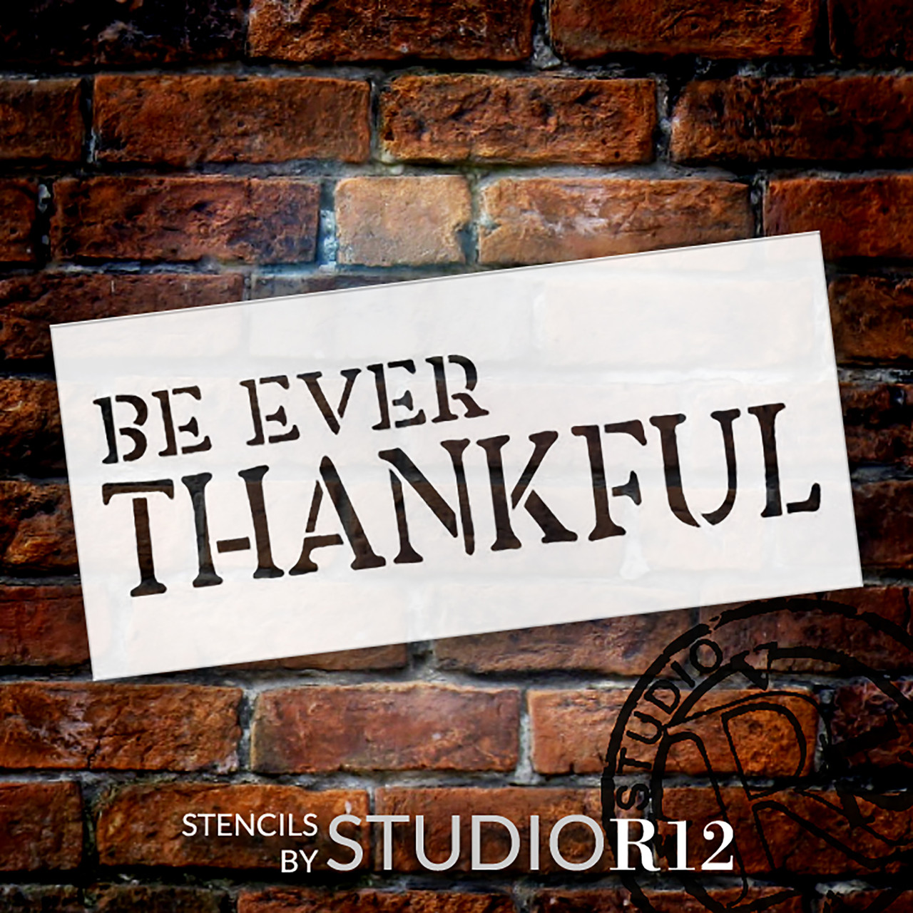 Be Ever Thankful Stencil by StudioR12 | DIY Rustic Fall Farmhouse Home Decor | Thanksgiving Autumn Harvest Word Art | Craft & Paint Wood Signs | Reusable Mylar Template | Select Size