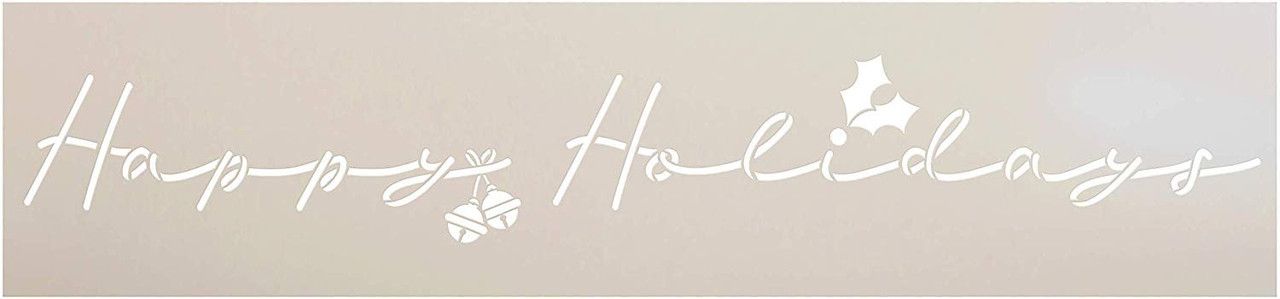 Happy Holidays Stencil with Bells & Holly StudioR12 | Rustic Cursive Script Word Art | DIY Winter Christmas Home Decor | Paint Wood Signs | Reusable Mylar Template | Select Size