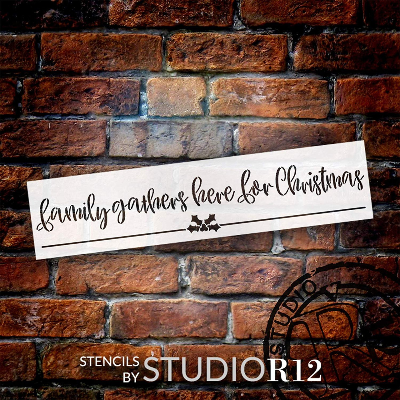 Family Gathers Here for Christmas Stencil with Holly StudioR12 | DIY Winter Holiday Cursive Script Home Decor | Craft & Paint Wood Signs | Reusable Mylar Template | Select Size