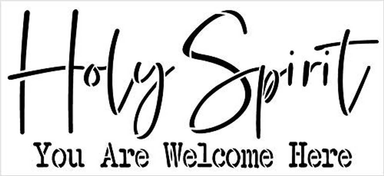 Holy Spirit Welcome Here Stencil by StudioR12 | DIY Rustic Christian Faith Home Decor | Script Word Art | Craft & Paint Farmhouse Wood Signs | Reusable Mylar Template | Select Size