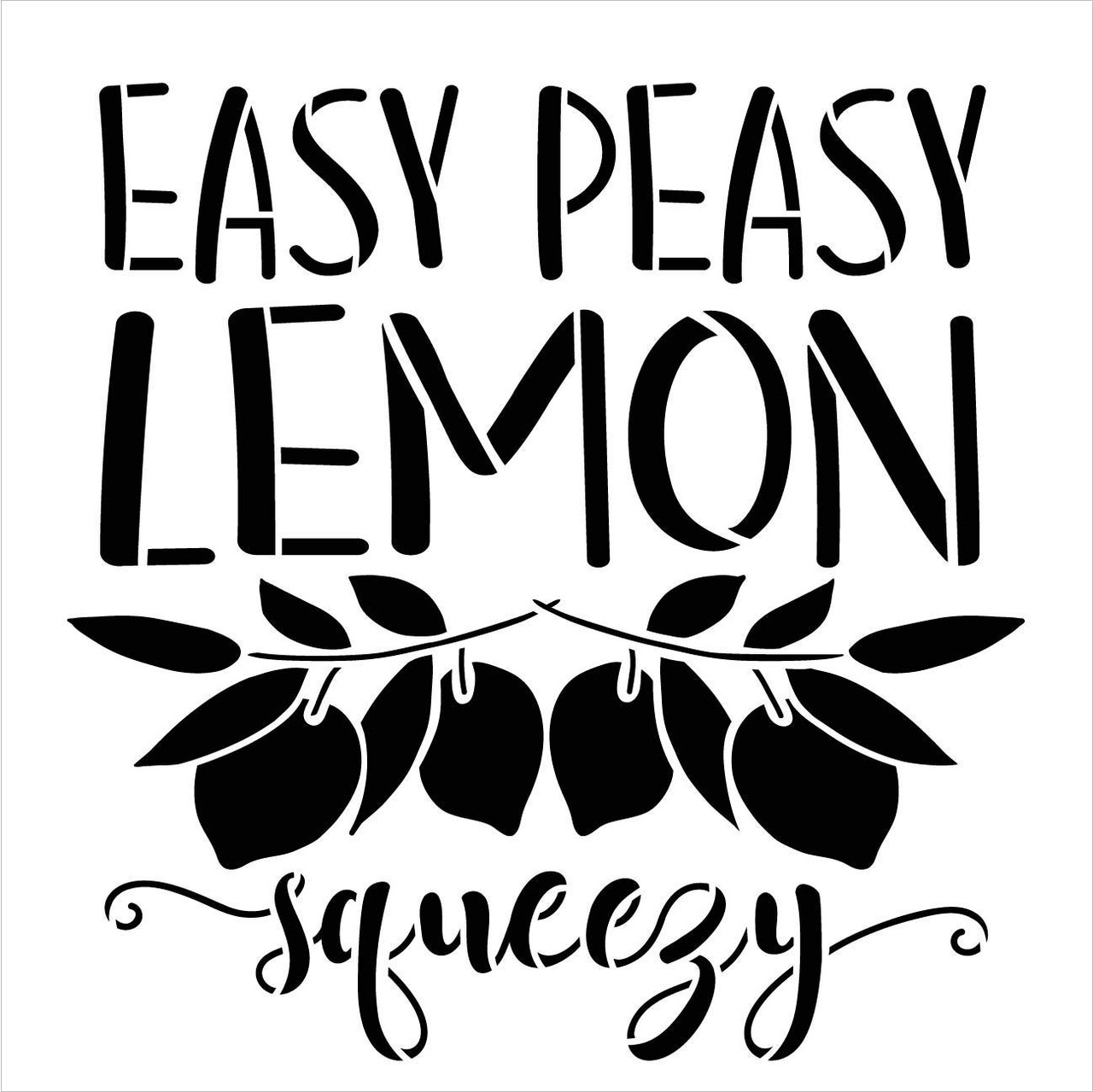 Easy Peasy Lemon Squeezy Stencil by StudioR12 | DIY Spring Kitchen Home Decor | Fun Summer Quote Word Art | Craft & Paint Farmhouse Wood Signs | Reusable Mylar Template | Select Size