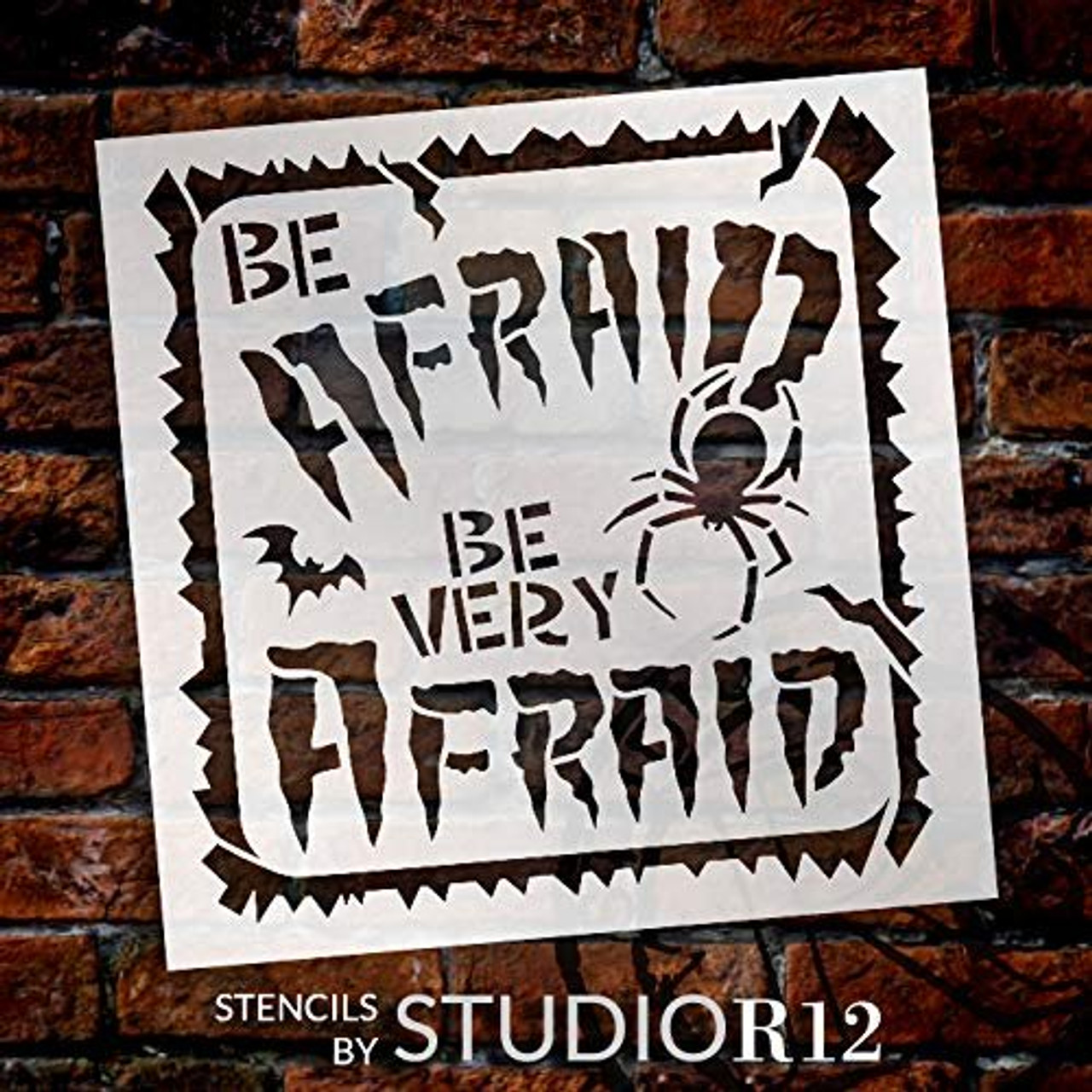 Be Very Afraid Stencil with Border by StudioR12 | DIY Spider & Bat Halloween Party & Home Decor | Craft & Paint Wood Sign | Select Size