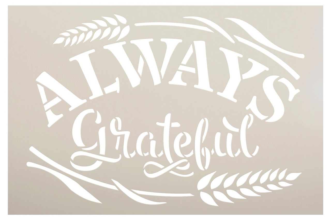 Always Grateful Stencil with Wheat by StudioR12 | DIY Rustic Fall Script Home Decor | Craft & Paint Autumn Wood Signs | Select Size