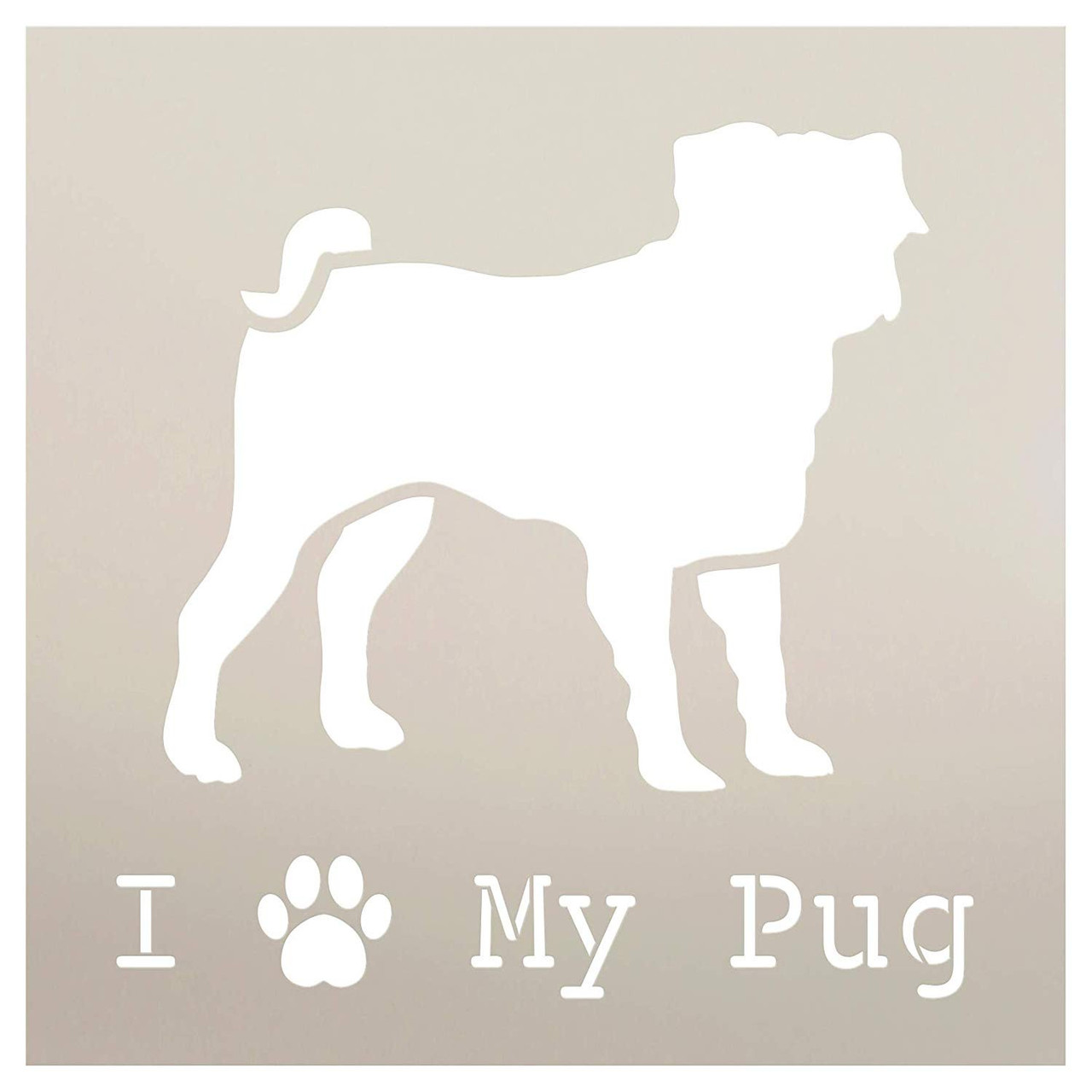 I Heart My Pug with Paw Print Stencil by StudioR12 | Reusable Mylar Template | Paint Wood Sign | Craft Dog Breed Lover Gift - Family - Friends | DIY Pet Home Decor | Select Size