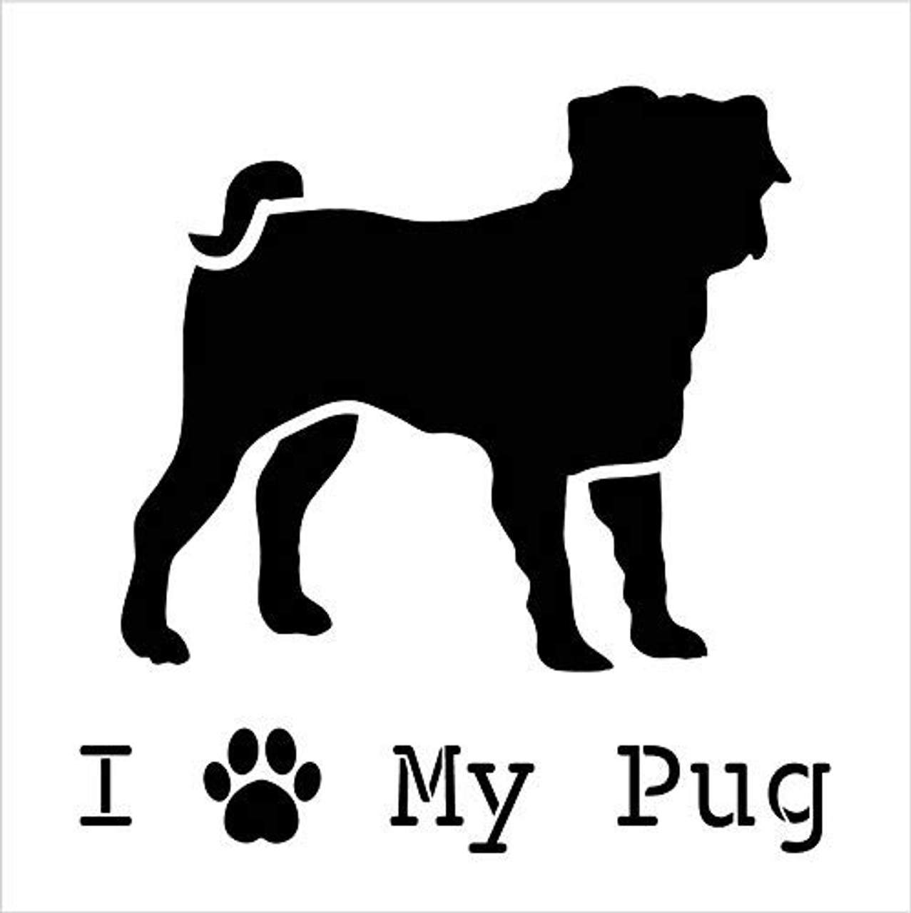 I Heart My Pug with Paw Print Stencil by StudioR12 | Reusable Mylar Template | Paint Wood Sign | Craft Dog Breed Lover Gift - Family - Friends | DIY Pet Home Decor | Select Size