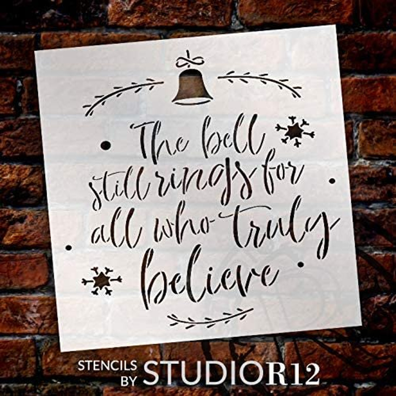 Bell Still Rings - Believe Stencil by StudioR12 | DIY Christmas Holiday Mistletoe Home Decor | Craft & Paint Wood Sign | Reusable Mylar Template | Cursive Script Select Size (18 inches x 18 inches)