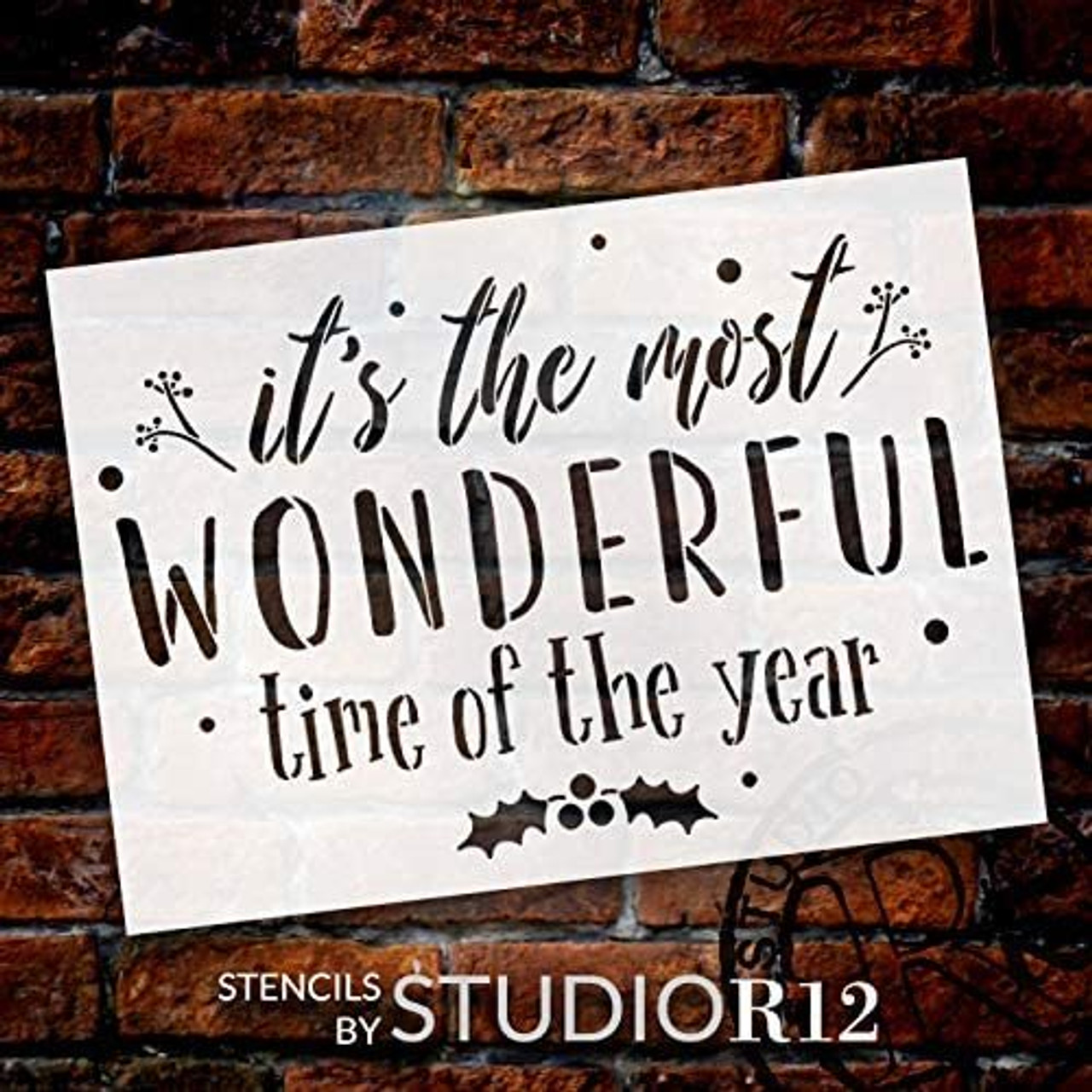 Most Wonderful Time Stencil by StudioR12 | DIY Christmas Holiday Home Decor | Craft & Paint Wood Sign Reusable Mylar Template | Holly Mistletoe Cursive Script Select Size