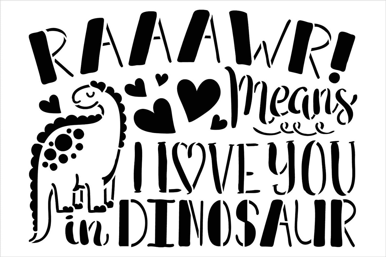 Rawr - I Love You in Dinosaur Stencil by StudioR12 | DIY Child Family Heart Home Decor | Craft & Paint Wood Sign Reusable Mylar Template | Funny Quote Nursery Gift Select Size