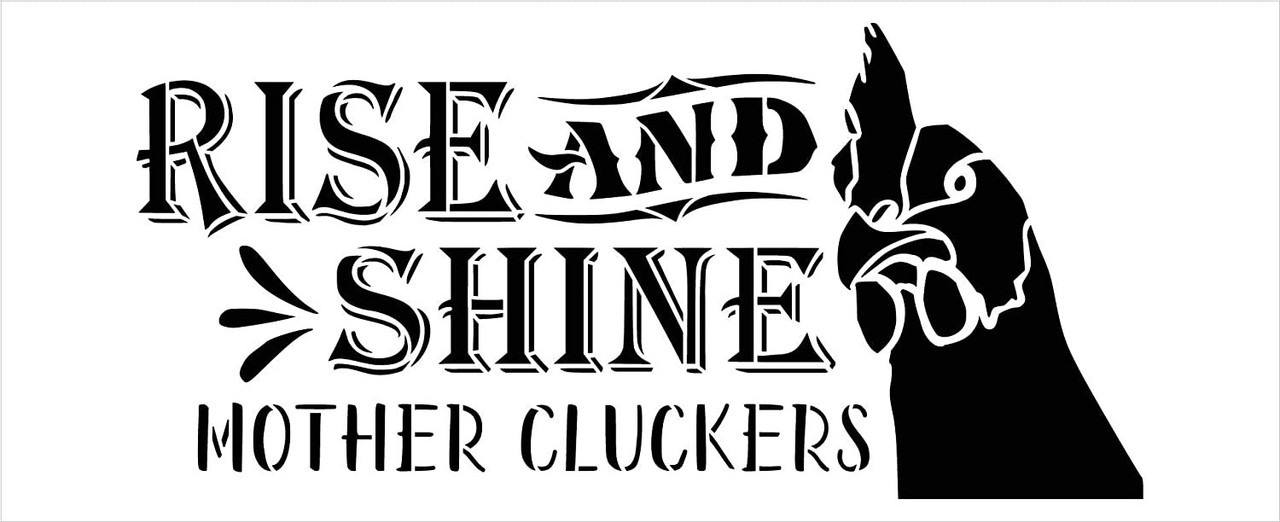 Rise and Shine Mother Cluckers Stencil by StudioR12 | DIY Chicken Farm Home Decor | Craft & Paint Wood Sign | Reusable Mylar Template | Rooster Country Kitchen Select Size