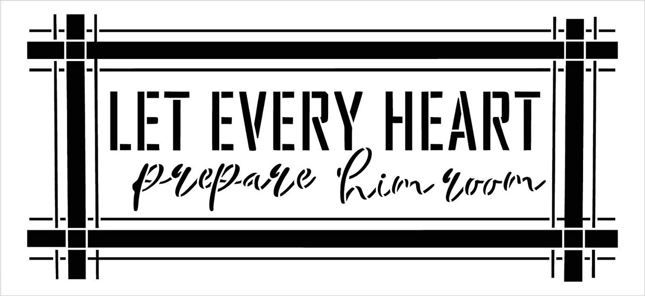 Every Heart Prepare Him Room Stencil by StudioR12 | DIY Faith Christmas Flannel Home Decor | Craft & Paint Wood Sign | Reusable Mylar Template | Holiday Song Gift Select Size