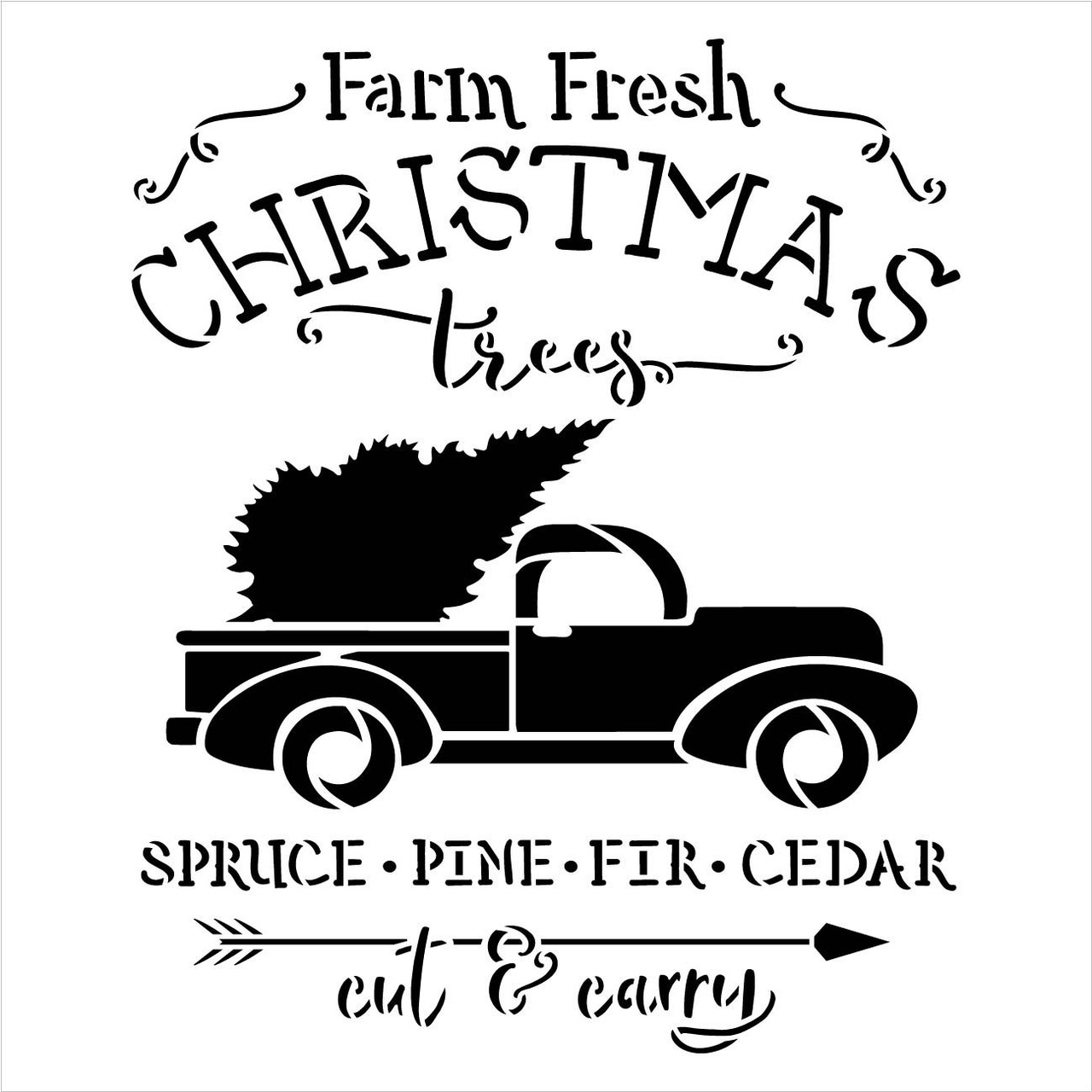Farm Fresh Christmas Tree Cut & Carry Stencil by StudioR12 | DIY Home Decor Gift | Craft & Paint Wood Sign | Reusable Mylar Template | Select Size