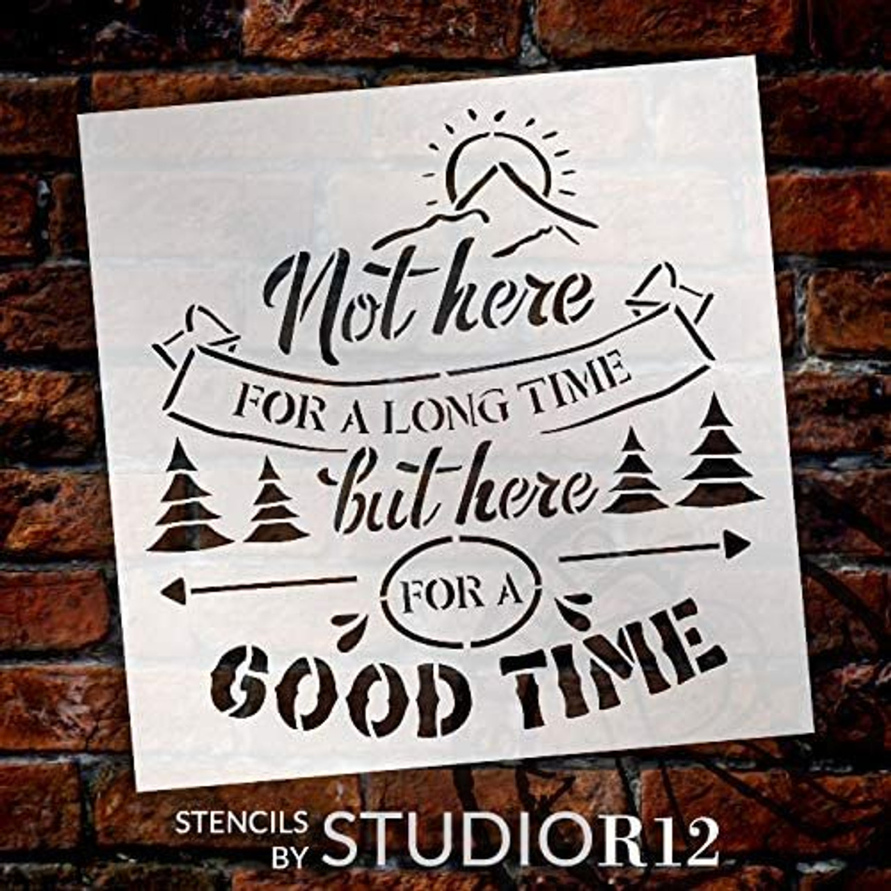 Not Here for A Long Time But for A Good Time Stencil by StudioR12 | DIY Travel & Adventure Home Decor | Paint Wood Signs | Select Size