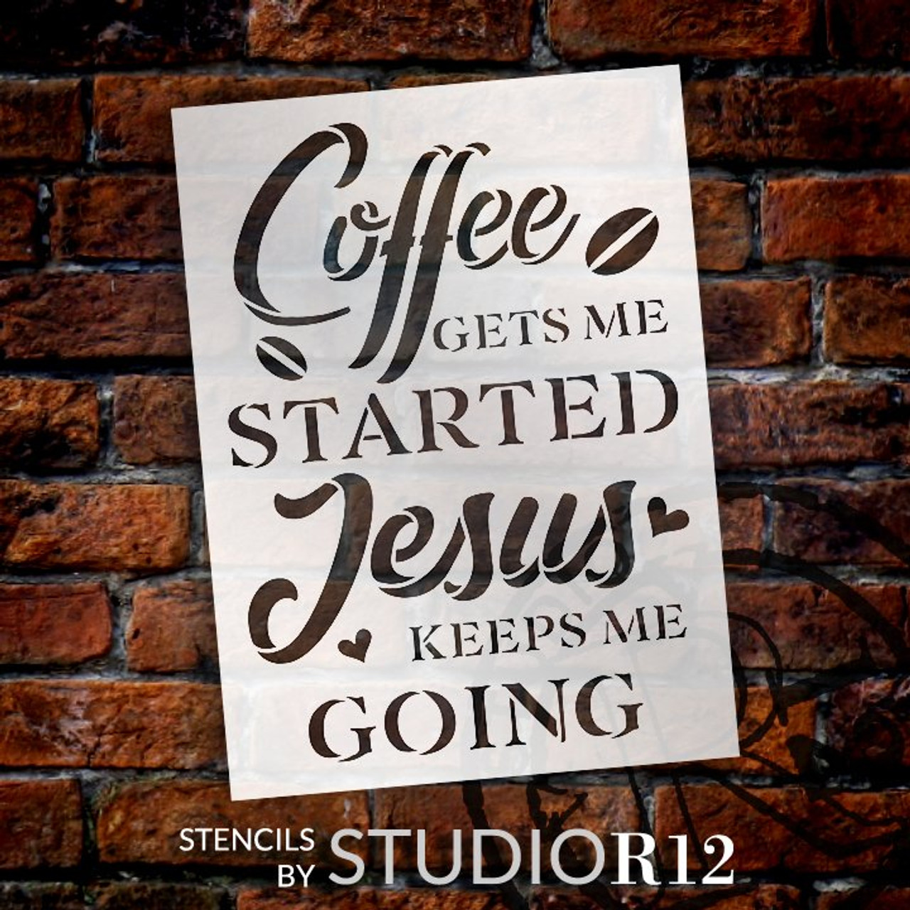 Coffee Gets Me Started Stencil by StudioR12 | Jesus Keeps Me Going | DIY Kitchen Faith Home Decor | Craft & Paint | Select Size