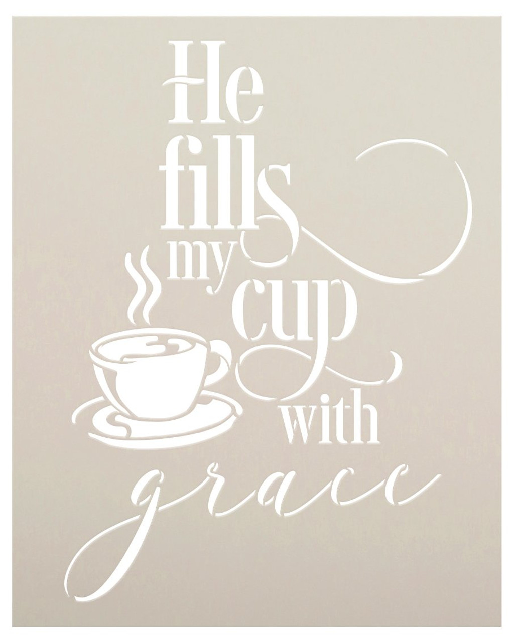 He Fills My Cup with Grace Stencil with Coffee Cup by StudioR12 | DIY Inspirational Faith Home Decor | Paint Wood Sign | Select Size