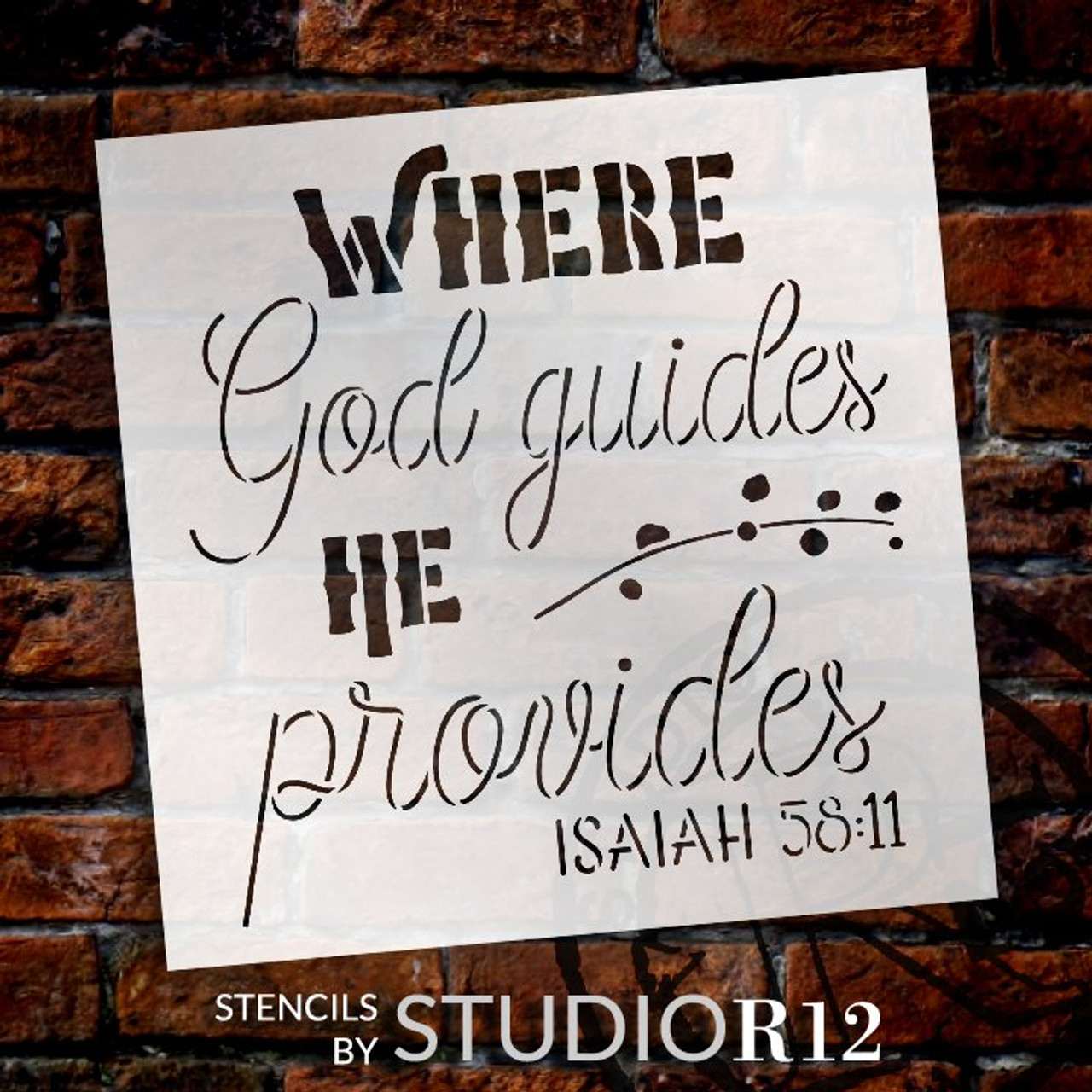 Isaiah 58:11 Bible Verse Stencil by StudioR12 | Where God Guides He Provides Word Art | DIY Inspirational Faith Home Decor | Select Size