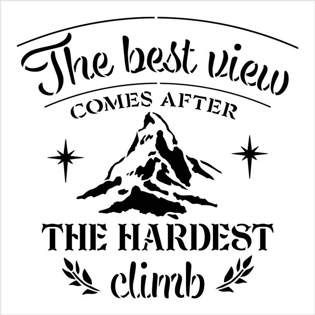 Best View Comes After Hardest Climb Stencil with Mountain by StudioR12 | DIY Motivational Adventure Quote Home Decor | Select Size