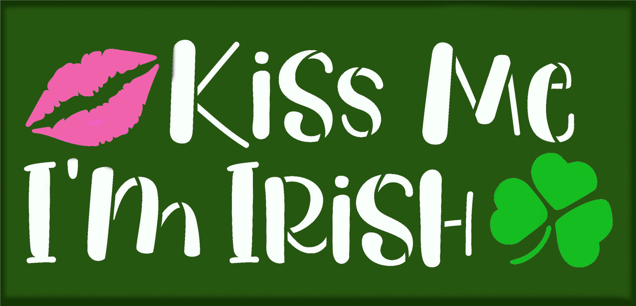 Kiss Me I'm Irish Stencil with Lips & Shamrock by StudioR12 | DIY St. Patrick's Day Home Decor | Paint Wood Signs | Select Size