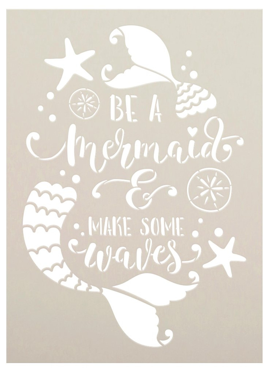 Be A Mermaid Stencil by StudioR12 | Make Some Waves | DIY Girl Bedroom Home Decor | Paint Ocean & Beach Wood Signs | Select Size