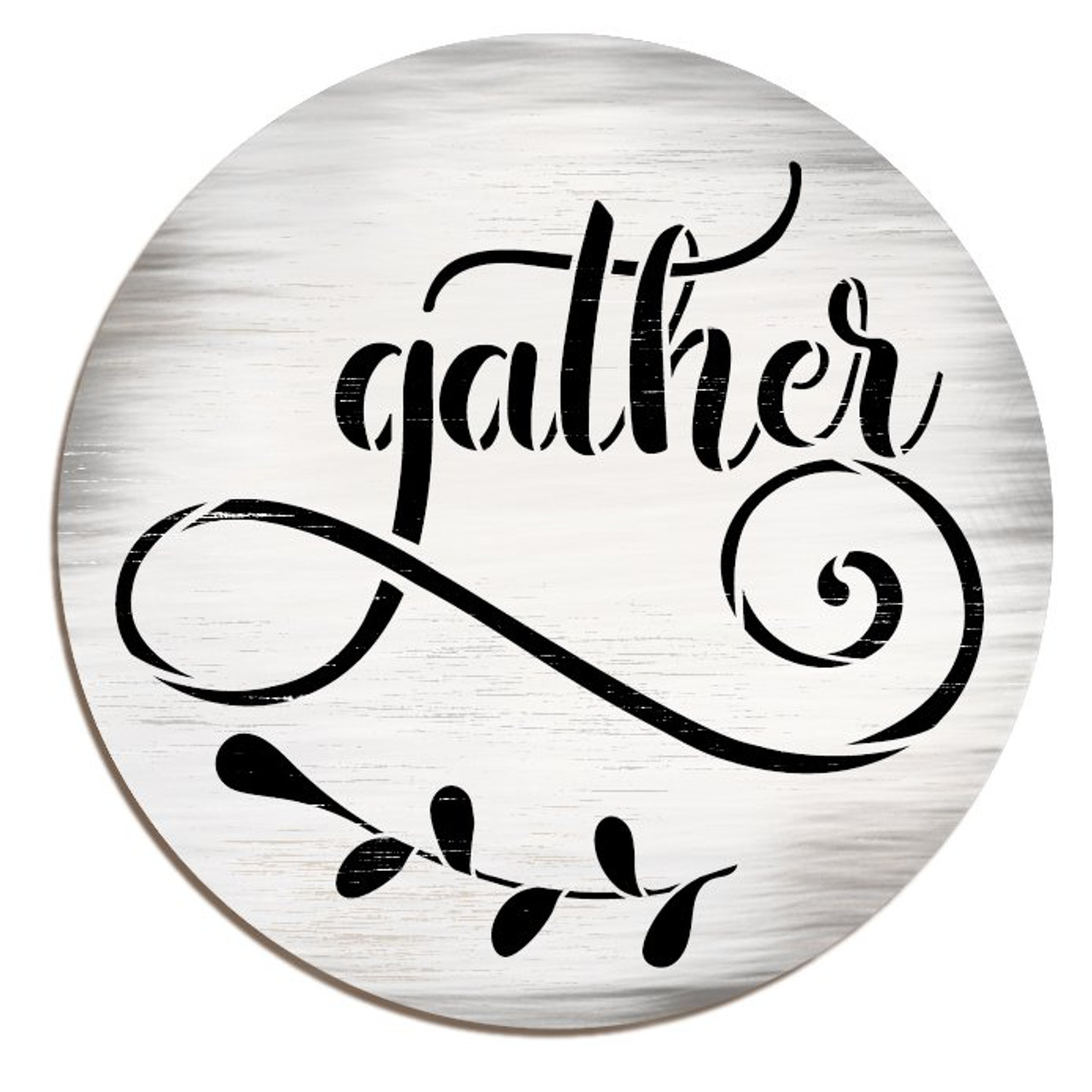 Gather Script Round Stencil by StudioR12 | DIY Family Farmhouse Home & Kitchen Decor | Craft & Paint Rustic Wood Signs | Select Size