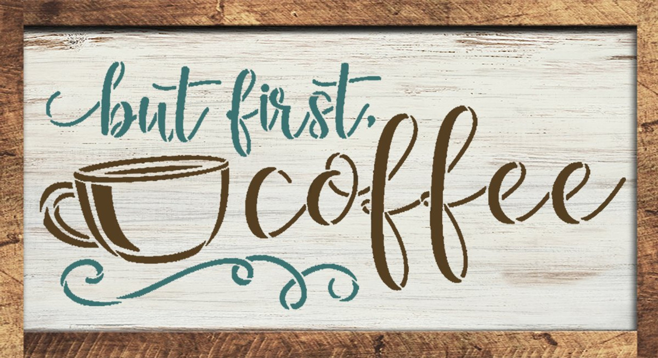 But First Coffee Script Stencil by StudioR12 | DIY Farmhouse Kitchen & Coffee Bar Decor | Craft & Paint Wood Signs | Select Size