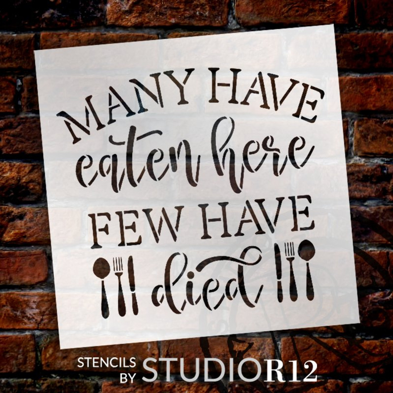 Many Have Eaten Few Have Died Stencil with Silverware by StudioR12 | DIY Funny Kitchen Decor | Paint Farmhouse Wood Signs | Select Size