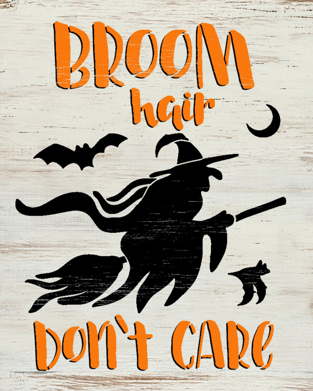 Broom Hair Don't Care Stencil by StudioR12 | Craft DIY Fall Autumn Halloween Witch Home Decor | Paint Wood Sign Reusable Mylar Template | Select Size