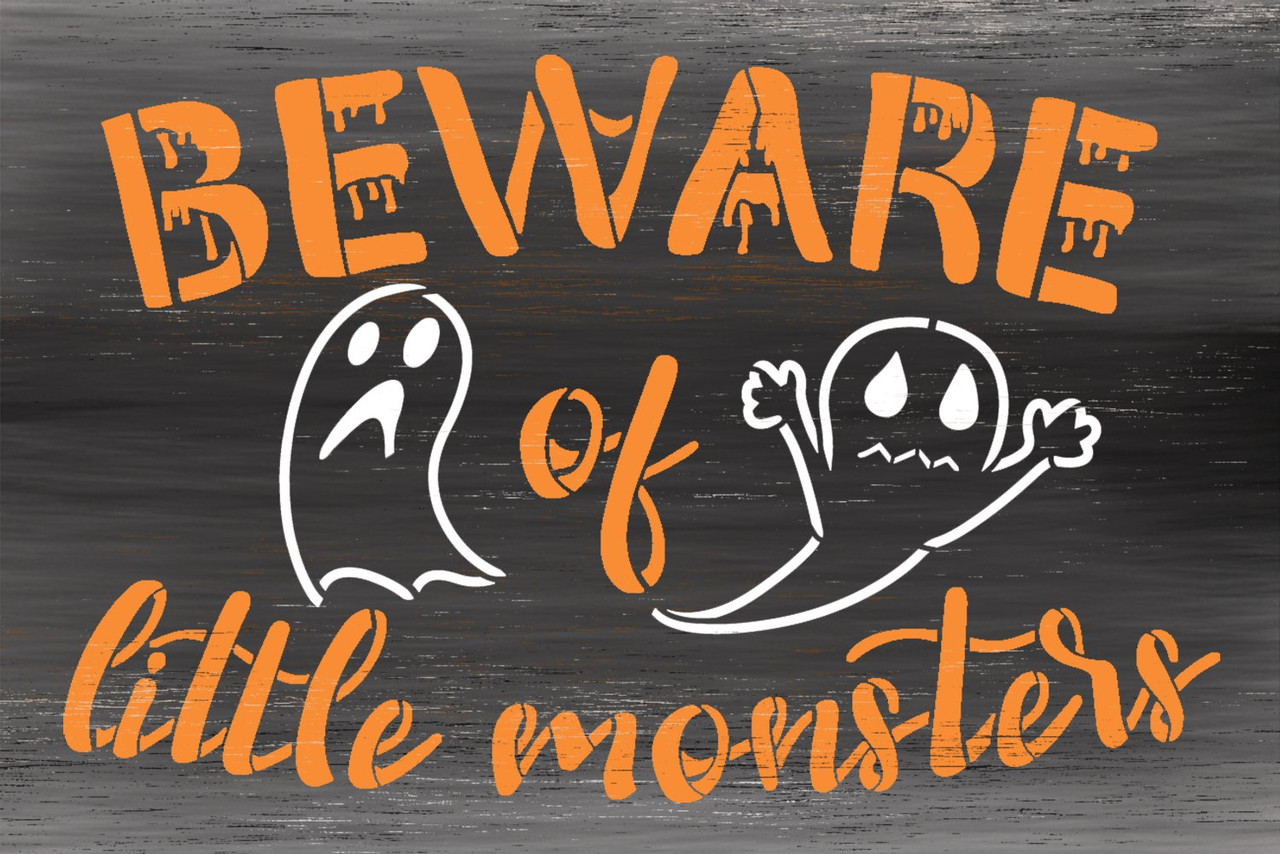 Beware of Little Monsters Stencil by StudioR12 | DIY Fall Ghost Halloween Home Decor | Craft & Paint Wood Sign | Reusable Mylar Template | Select Size