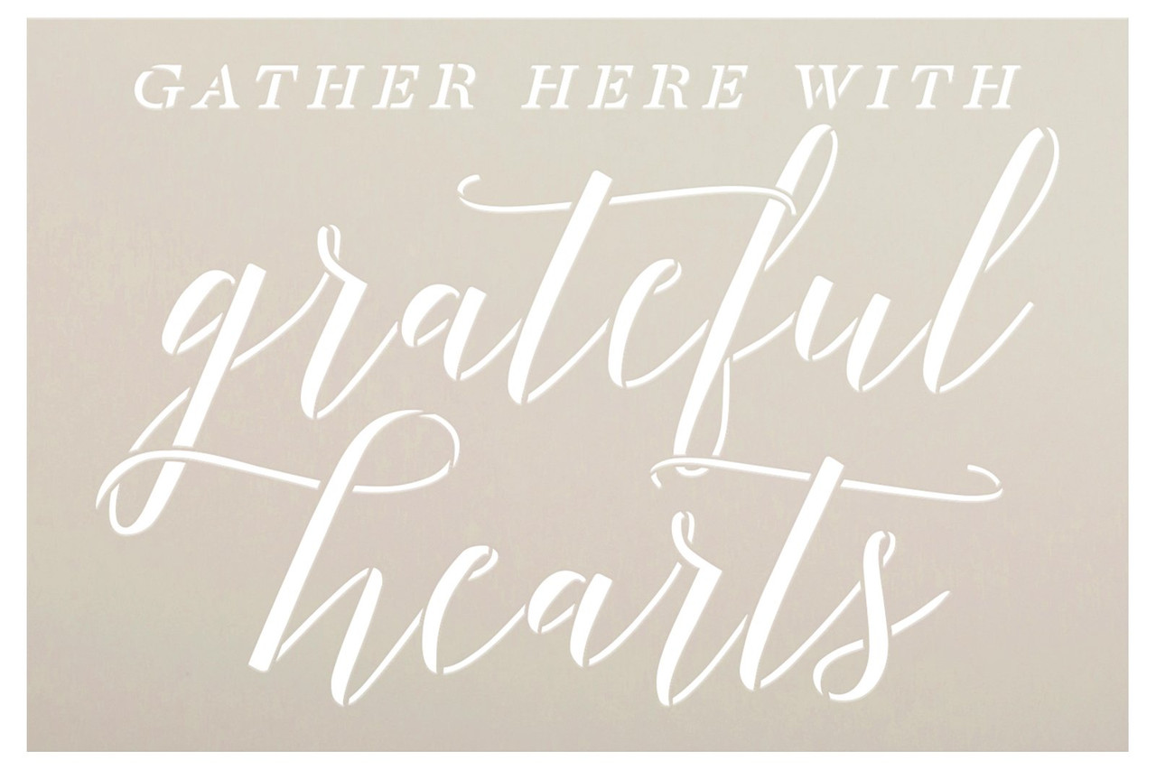 Gather Here Grateful Hearts Stencil by StudioR12 | Craft DIY Autumn Thanksgiving Home Decor | Paint Wood Sign | Reusable Mylar Template | Select Size