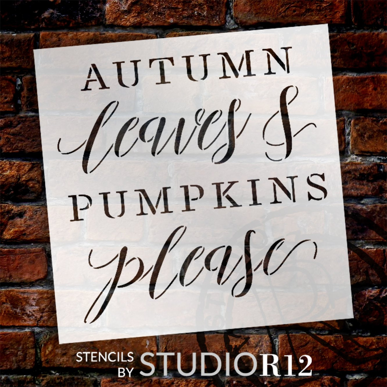 Autumn Leaves & Pumpkins Please Stencil by StudioR12 | Craft DIY Fall Farmhouse Home Decor | Paint Wood Sign | Reusable Mylar Template | Select Size