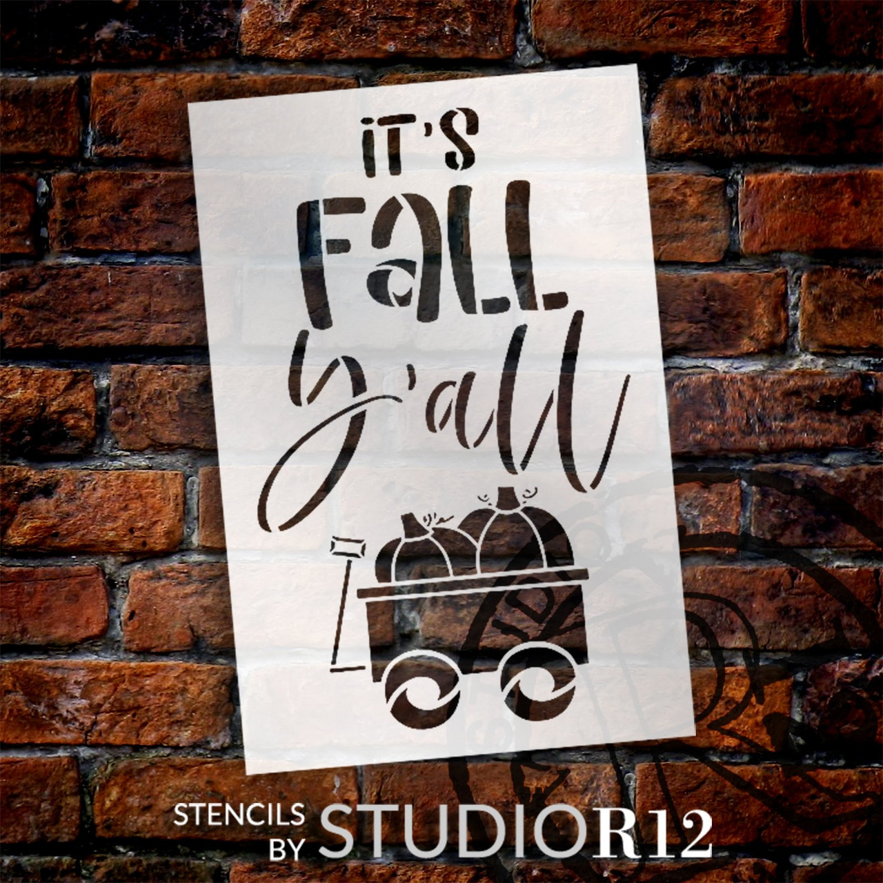 It's Fall Y'all Stencil by StudioR12 | DIY Autumn Pumpkin Wagon Home Decor | Craft & Paint Wood Porch Sign | Reusable Mylar Template | Select Size