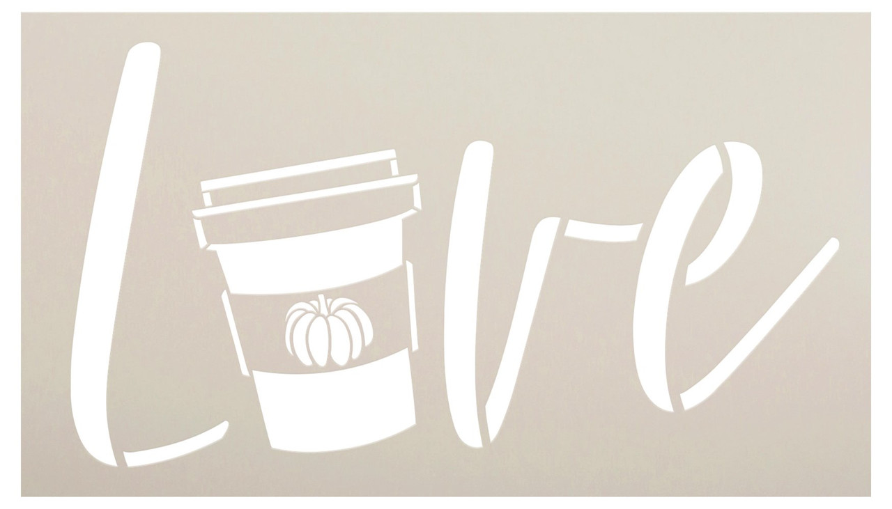 Love Pumpkin Spice Latte Stencil by StudioR12 | DIY Fall Coffee Cup Home Decor | Craft & Paint Autumn Wood Sign Reusable Mylar Template | Select Size
