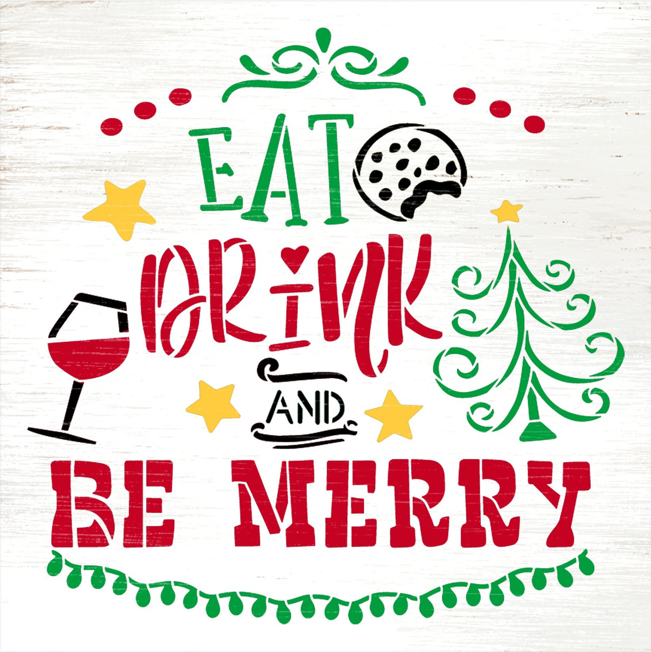 Eat Drink & Be Merry Stencil by StudioR12 | Craft DIY Christmas Holiday Home Decor | Paint Winter Wood Sign | Reusable Mylar Template | Select Size