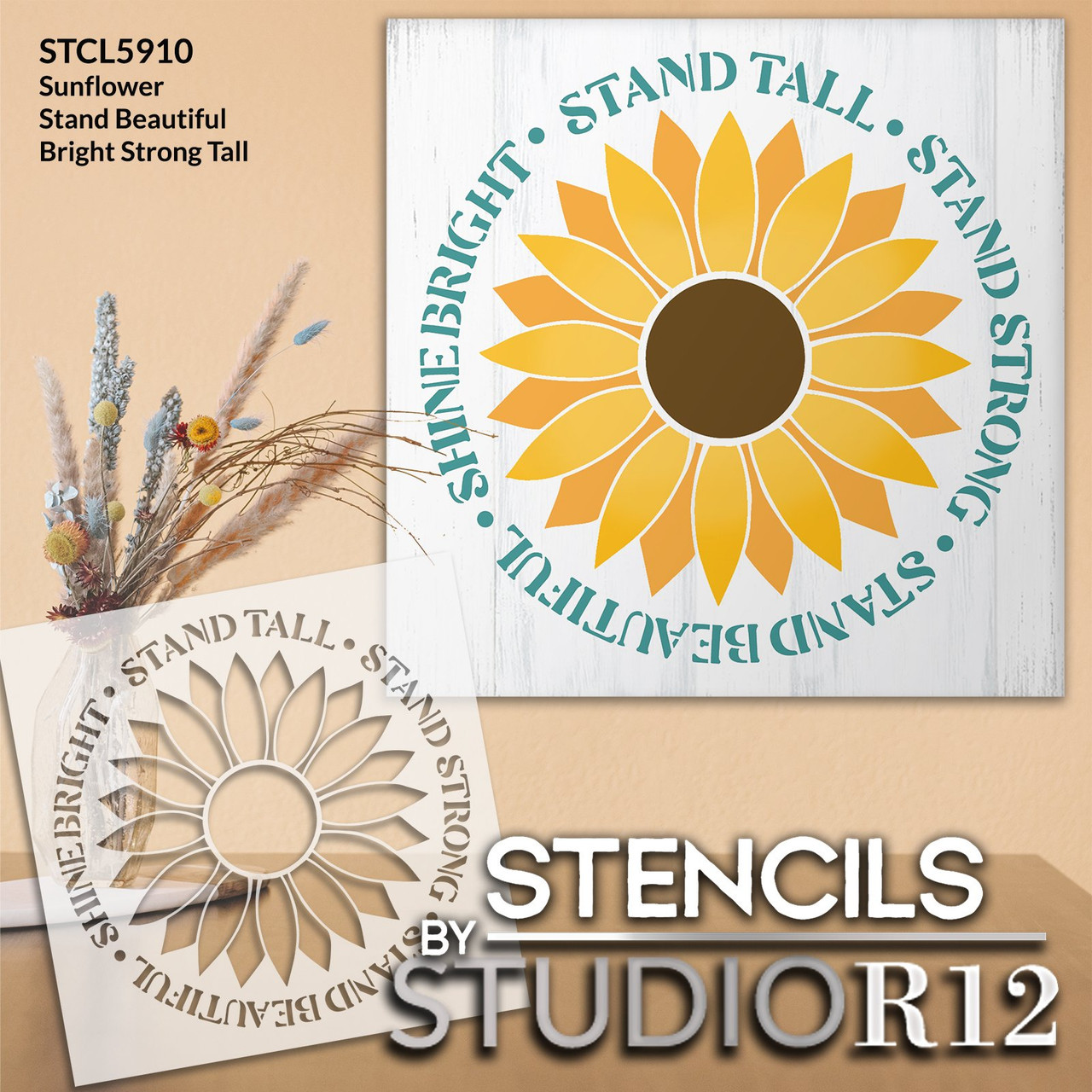 Stand Tall Strong Beautiful Shine Bright Stencil by StudioR12 | Craft DIY Sunflower Home Decor | Paint Wood Sign Reusable Mylar Template | Select Size